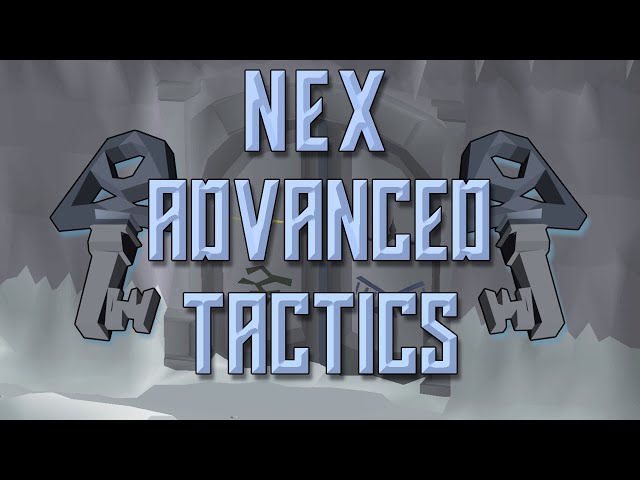NEX Advanced Tactics (16M GP/HR) OSRS