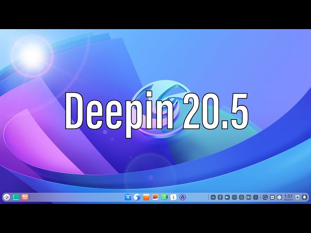 Deepin 20.5 | The Most Feature Rich Distribution