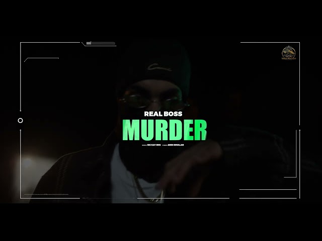 Murder (Official Video) Real Boss | New Punjabi Songs 2022 | Latest Punjabi Songs 2022 |