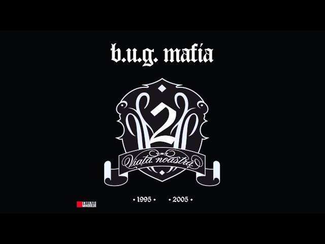B.U.G. Mafia - Nascut Si Crescut In Pantelimon (Prod. Tata Vlad)