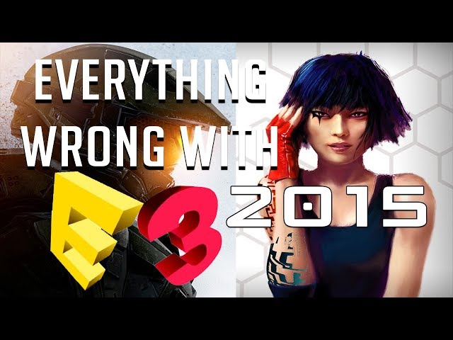 GamingSins *SPECIAL*:  Everything Wrong with E3 2015