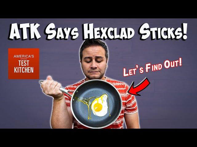 America's Test Kitchen Says Hexclad is NOT Non-stick