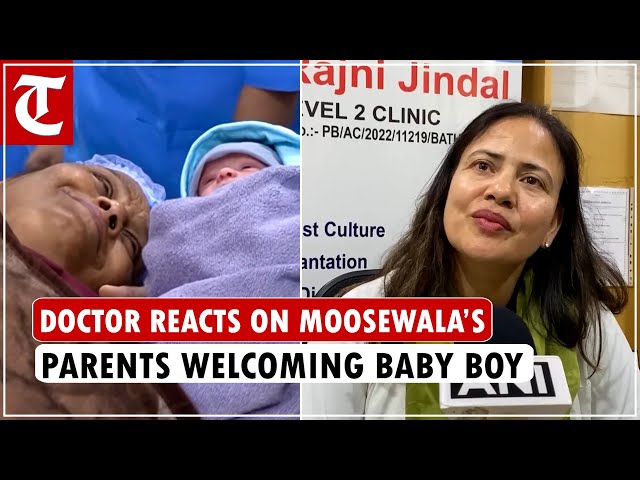 Doctor reacts on Sidhu Moosewala’s parents Balkaur Singh, Charan Kaur welcoming baby boy