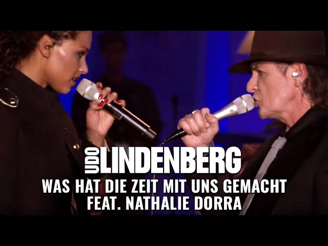 Udo Lindenberg - Was hat die Zeit mit uns gemacht feat. Nathalie Dorra (2011)