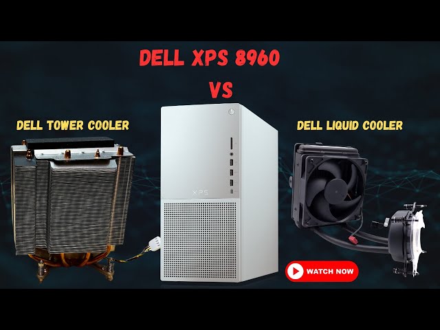 Dell XPS 8960: Giant Dell Tower Cooler Vs Dell Liquid Cooler!