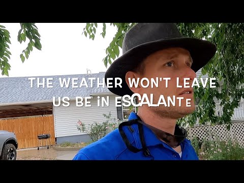 The weather strikes again in Escalante National Monument.  Will we escape?