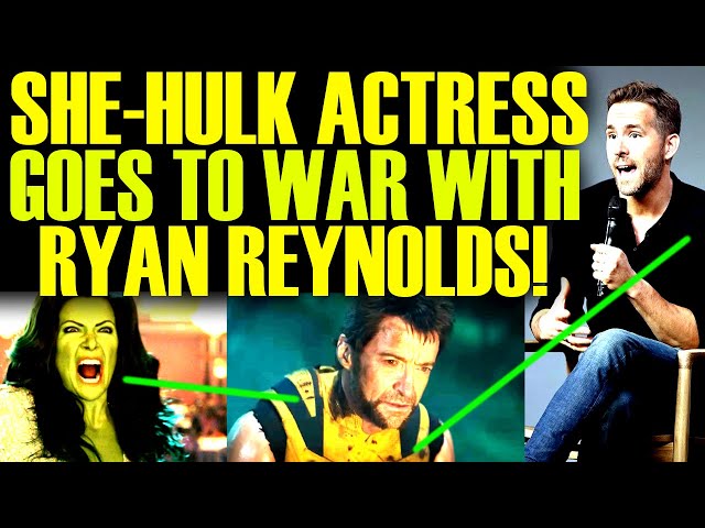 SHE-HULK ACTRESS LOSES IT WITH RYAN REYNOLDS AFTER DEADPOOL & WOLVERINE TRAILER BY DISNEY & MARVEL