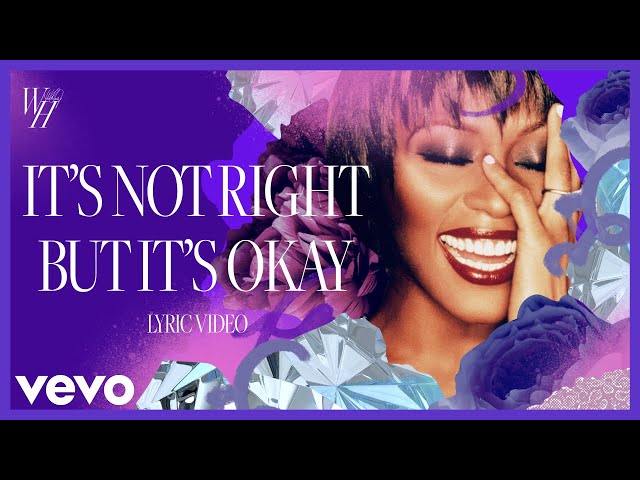 Whitney Houston - It's Not Right But It's Okay (Official Lyric Video)