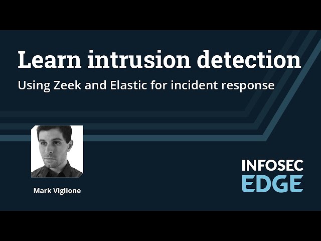 Learn intrusion detection: Using Zeek and Elastic for incident response | Live Tool Demo