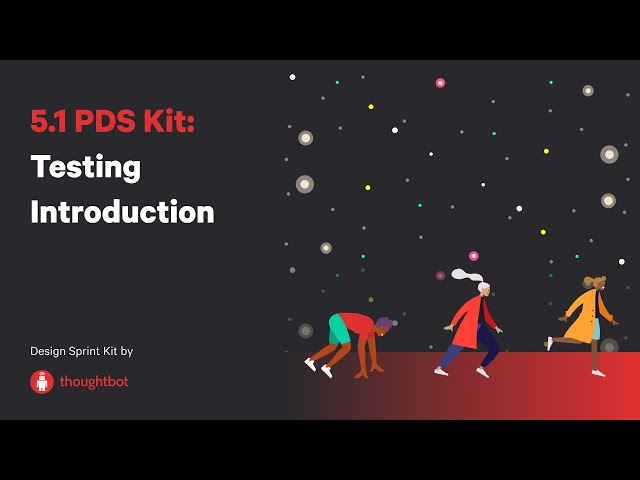 5.1 PDS Kit: Testing Introduction