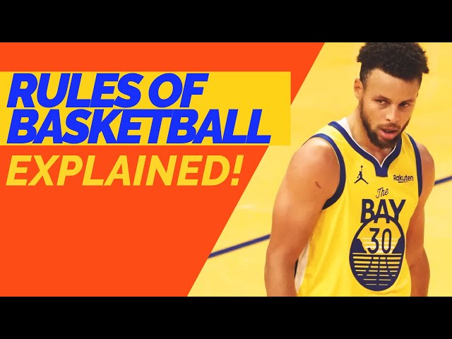 RULES OF BASKETBALL EXPLAINED!