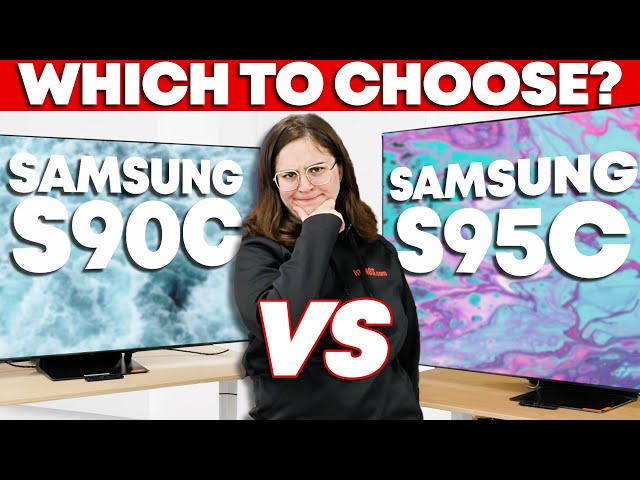 Samsung S90C VS S95C - Which Should You Choose?