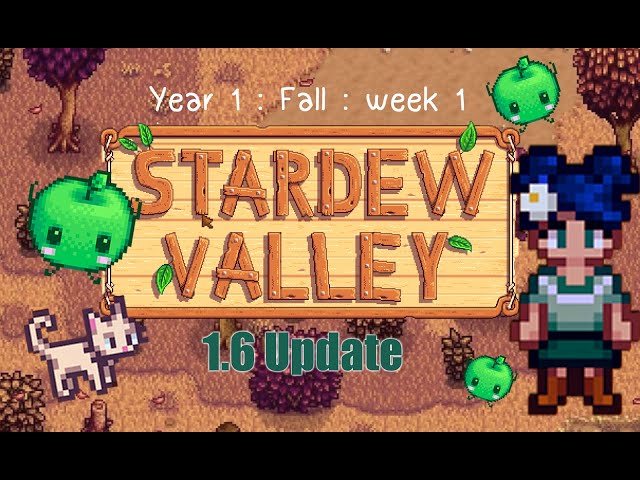Stardewing!! 1.6 Year 1 - Fall week 1!