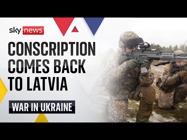 Latvia reintroduces conscription, urges the UK to do the same | Russia - Ukraine war