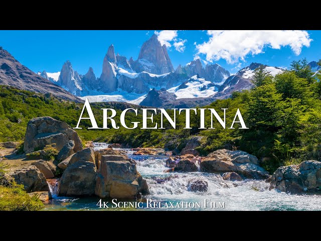 Argentina 4K - Scenic Relaxation Film With Calming Music