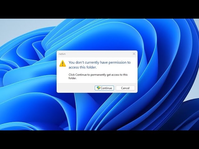 How to Fix "You don't currently have permission to access this folder"