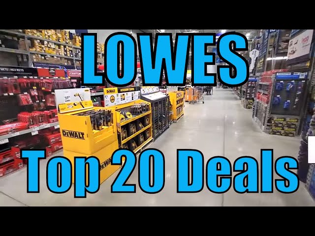 Lowe's Top 20 Deals To Buy This week