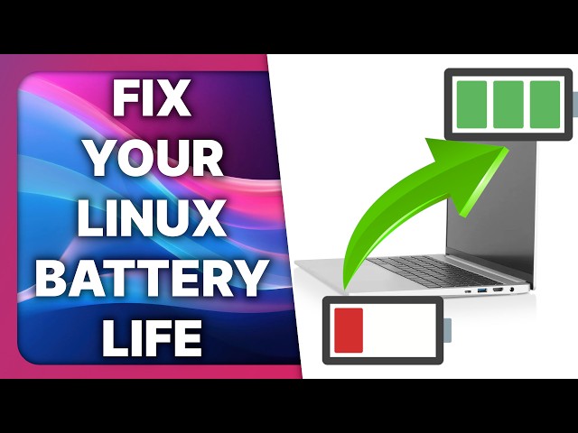 How to improve your BATTERY LIFE on LINUX!