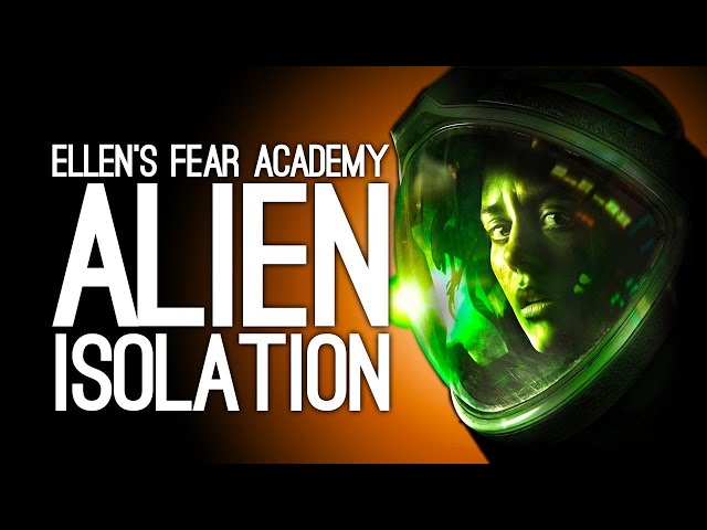 Alien Isolation: Confessed Scaredy Cat vs a Xenomorph - ELLEN'S FEAR ACADEMY