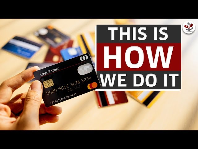 How To Use Your Credit Cards (LIKE A PRO!)