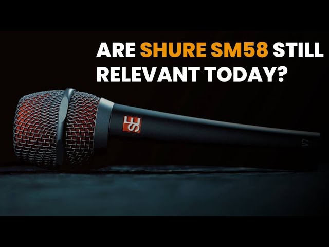 sE Electronics V7 vs Are Shure SM58 still relevant today?