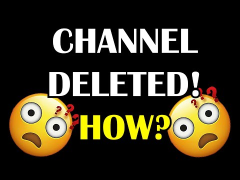 My channel was deleted... HOW?