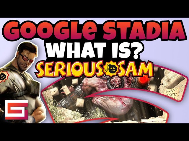 What Is The Serious Sam Collection? Google Stadia First Impressions