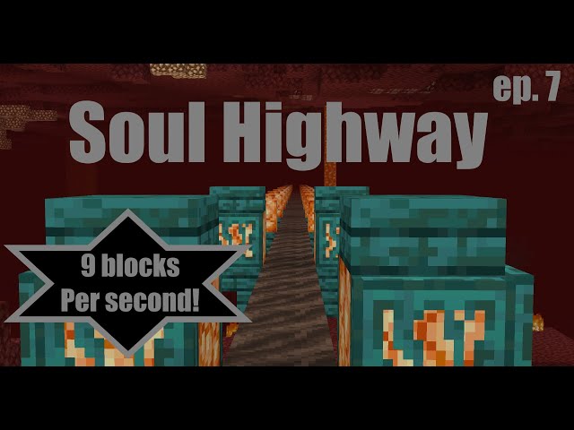 Minecraft Nether survival let's play - Soul Highway