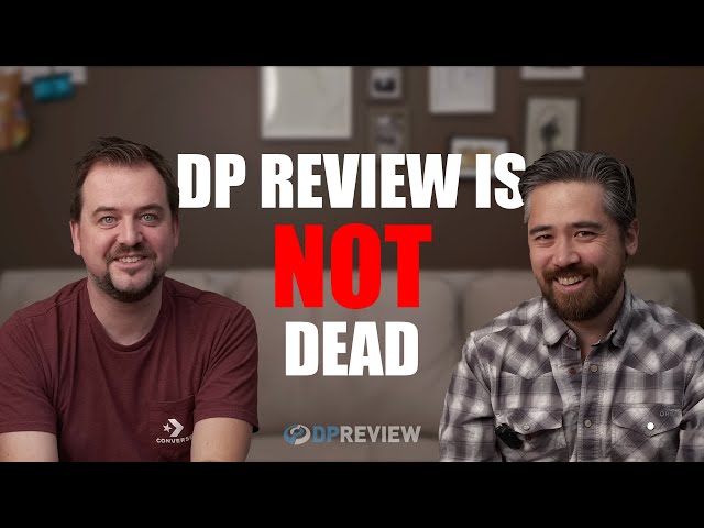 The end of DPReview? (UPDATE: No, it’s not!)
