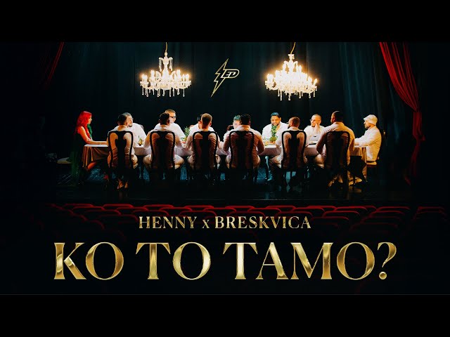 HENNY X BRESKVICA - KO TO TAMO (OFFICIAL VIDEO) Prod. By Jhinsen