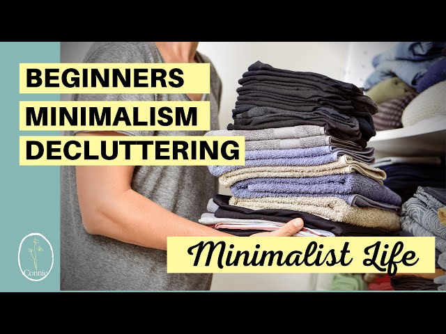 Beginners Minimalism How to Declutter | Minimalist Lifestyle Decluttering | Simple Life