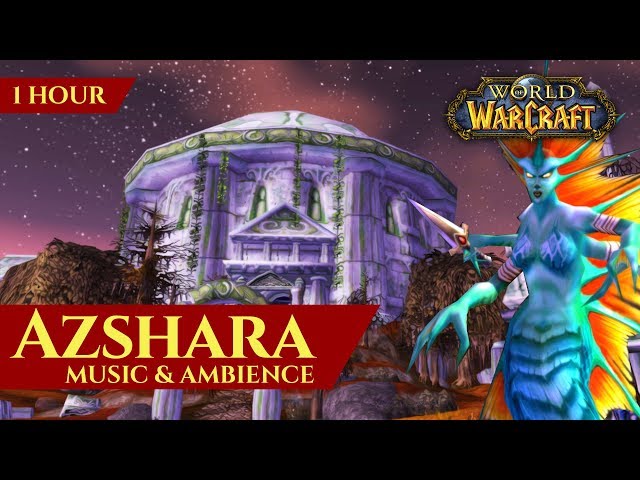 Vanilla Azshara - Music & Ambience (1 hour, World of Warcraft Classic)