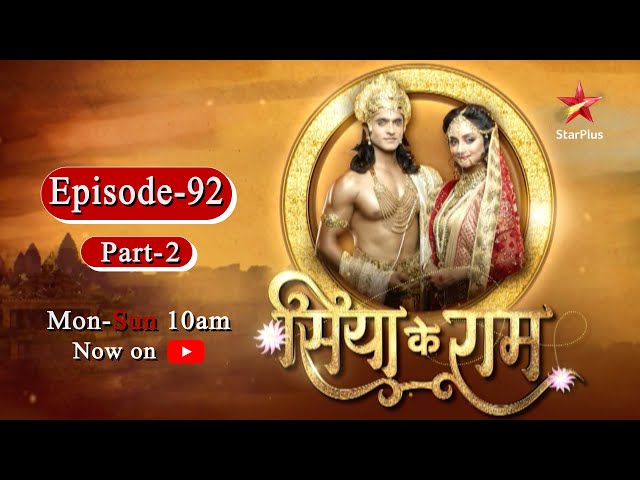 Siya Ke Ram - Season 1 | Episode 92 - Part2