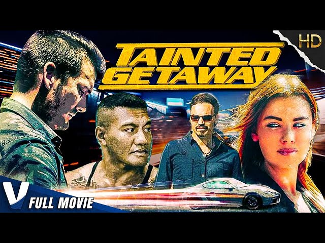 TAINTED GETAWAY - V MOVIES PREMIERE - FULL HD ACTION MOVIE IN ENGLISH