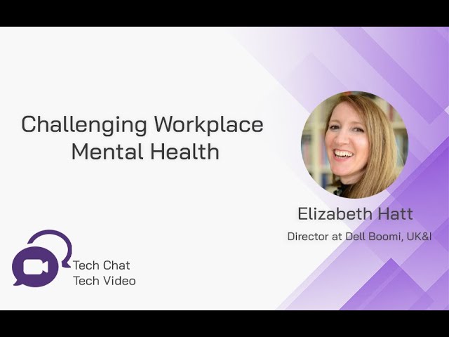 Tech Chat Ep.95: Challenging Workplace Mental Health | EM360