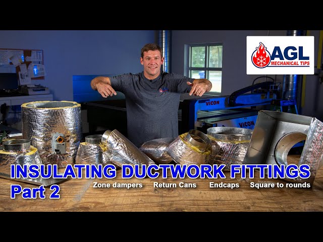 Insulating ductwork fittings Part 2 - Zone dampers, Return cans, Endcaps, Square to rounds (# 103-2)