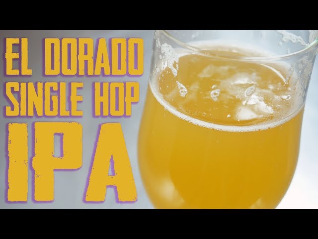 El Dorado Single Hop - Juicy, Hazy IPA Homebrew
