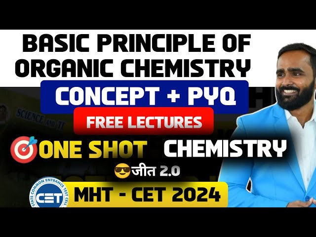 BASIC PRINCIPLE OF ORGANIC CHEMISTRY|ONE SHOT|CONCEPT | PYQ |MHT CET 2024| CHEMISTRY|PRADEEP SIR
