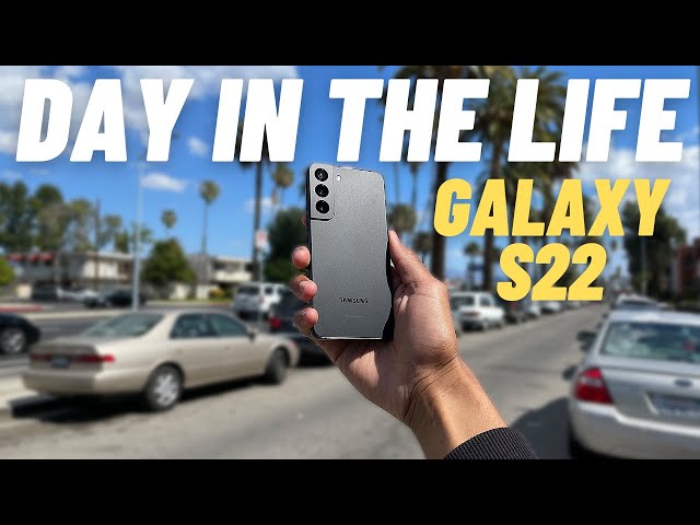 Galaxy S22 Day In The Life Review (Camera & Battery Test)