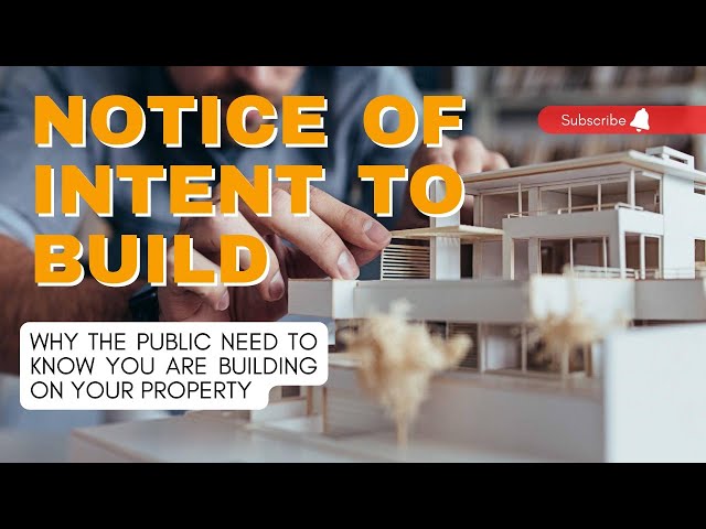NOTICE OF INTENT TO BUILD | WHY IS IT IMPORTANT