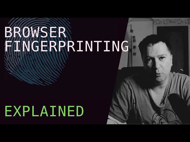 browser fingerprinting explained - how it works and why it's bad.