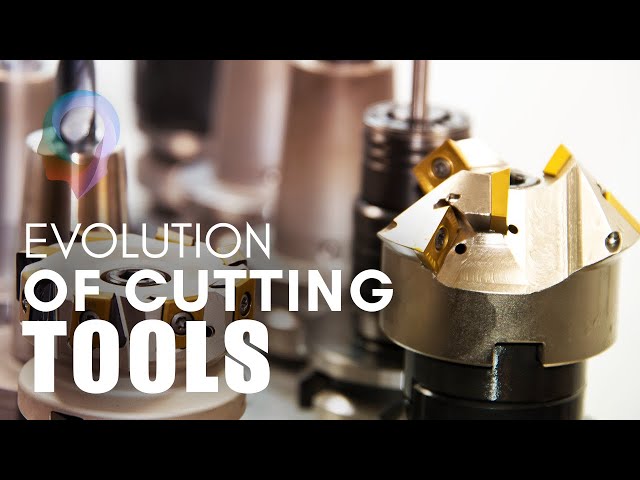 The Evolution Of Cutting Tools