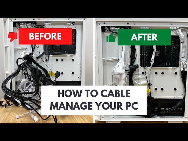 How To Cable Manage Your PC