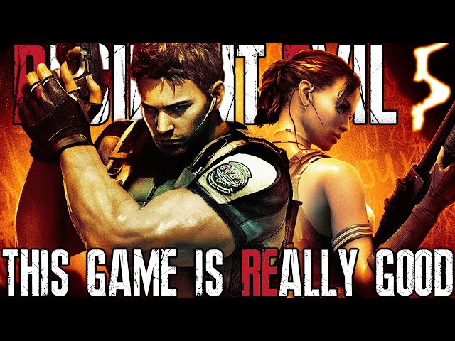 Resident Evil 5 Does Not NEED A Remake, But...