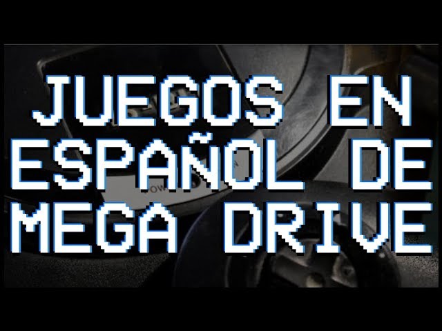Juegos en español de MEGA DRIVE