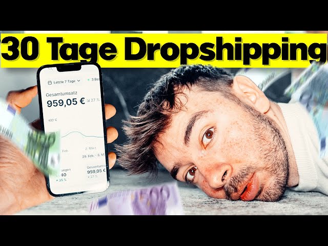 Ich habe 30 Tage Dropshipping getestet & ___€ verdient | Selbstexperiment