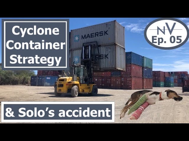 Shipping CONTAINER CYCLONE strategy & Solo's ACCIDENT | Ep 5