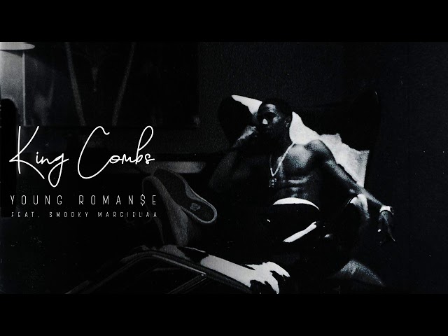 King Combs - Young Roman$e (feat. Smooky MarGielaa)