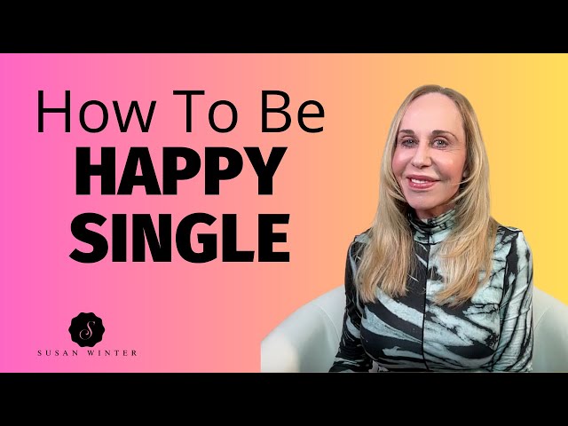How To Be Happy and Single