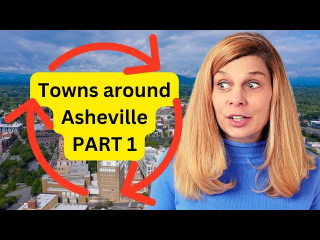 Towns around Asheville NC - Asheville Metro explained PART 1